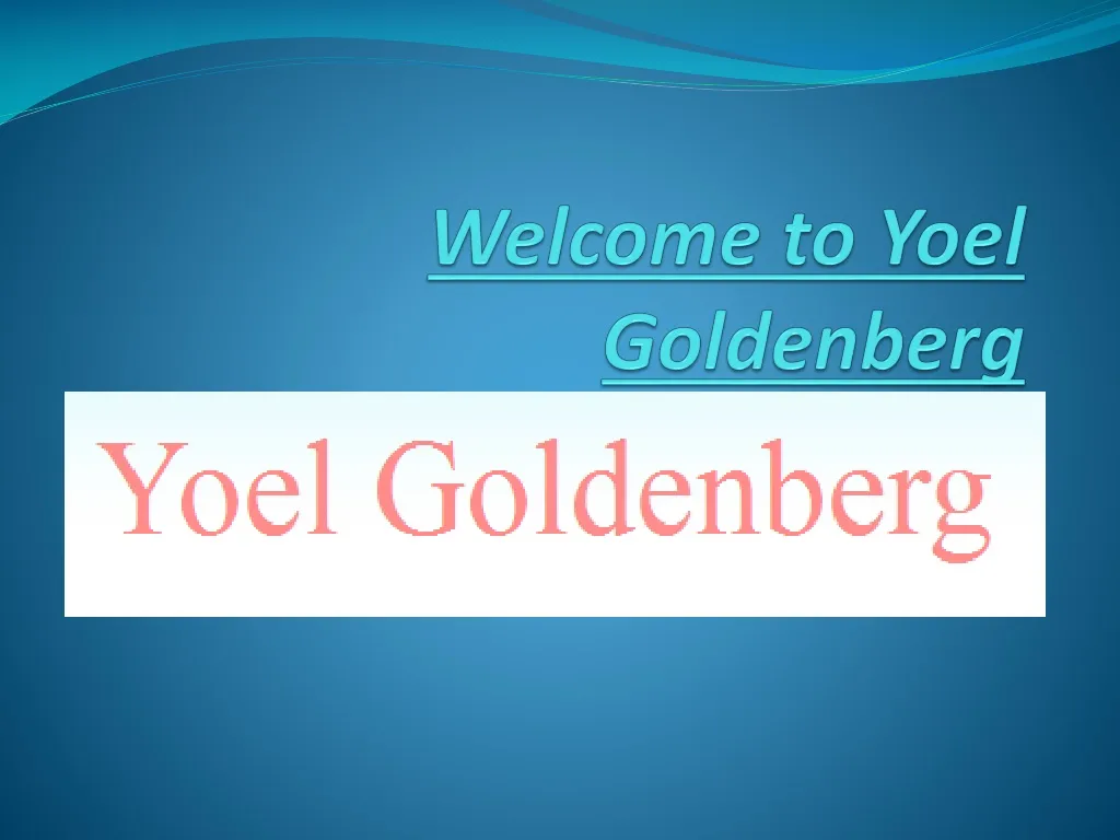 welcome to yoel goldenberg