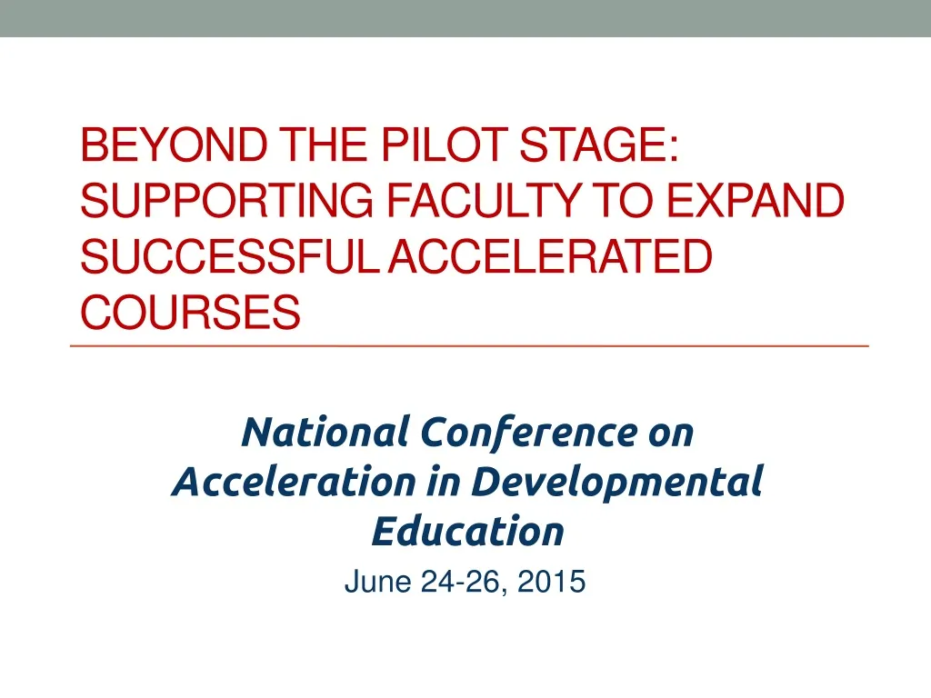 beyond the pilot stage supporting faculty to expand successful accelerated courses