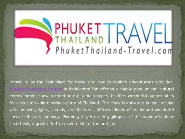 Visit Phuket Fantasea Pantip to Get a Real Experience
