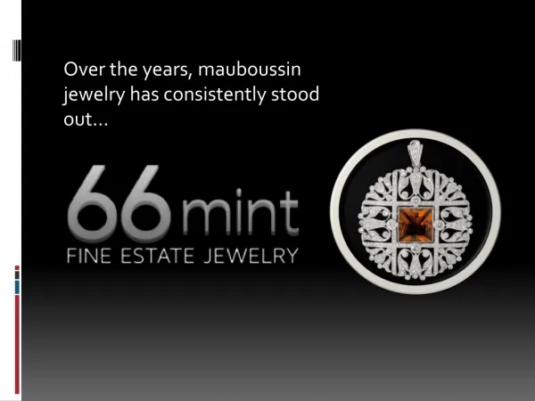 Mauboussin jewelry has consistently stood out