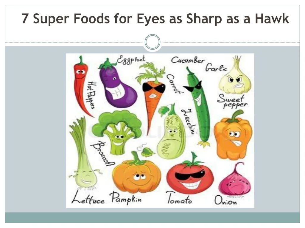 7 super foods for eyes as sharp as a hawk