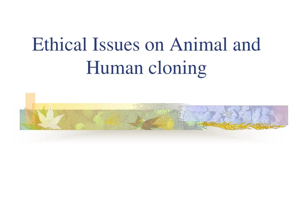 ethical issues on animal and human cloning