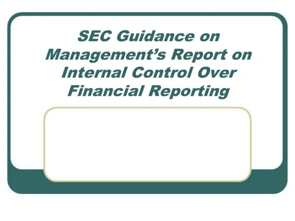 SEC Guidance on Management s Report on Internal Control Over Financial Reporting