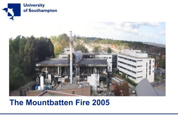 The Mountbatten Fire 2005