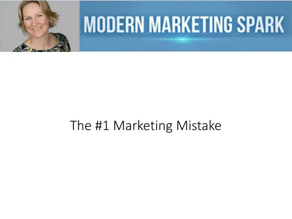 The #1 Marketing Mistake