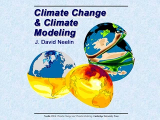Neelin, 2011. Climate Change and Climate Modeling, Cambridge University Press