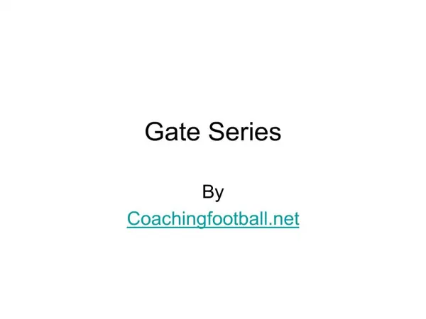 gate series