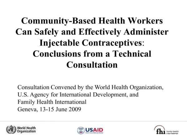 community-based health workers can safely and effectively administer injectable contraceptives: conclusions from a tech