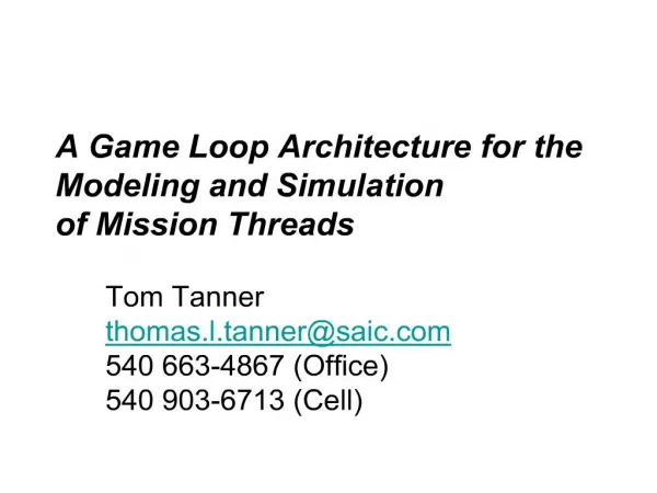 a game loop architecture for the modeling and simulation of mission threads
