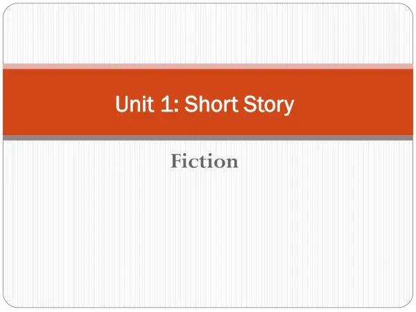 Unit 1: Short Story