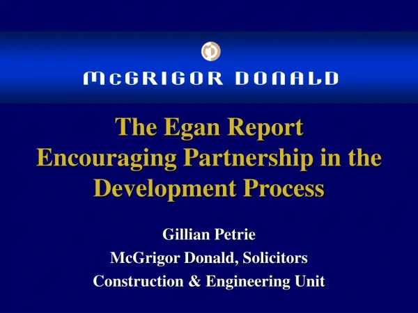 The Egan Report Encouraging Partnership in the Development Process
