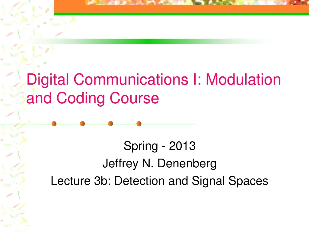 spring 2013 jeffrey n denenberg lecture 3b detection and signal spaces