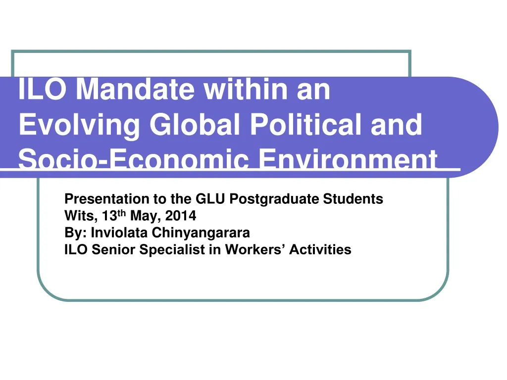 ilo mandate within an evolving global political and socio economic environment