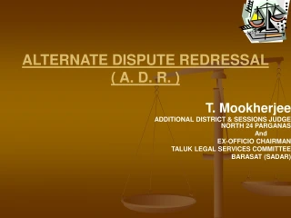 ALTERNATE DISPUTE REDRESSAL ( A. D. R. ) - slide 1