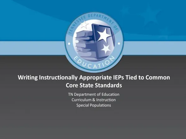 Writing Instructionally Appropriate IEPs Tied to Common Core State Standards
