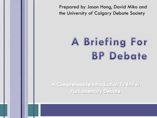A Briefing For BP Debate