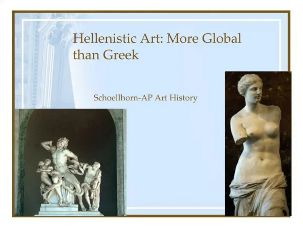 Hellenistic Art: More Global than Greek