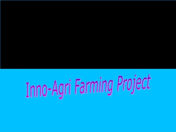 Inno-Agri Farming Project