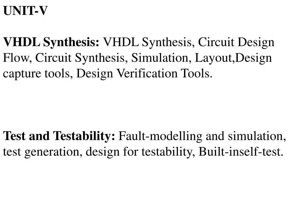 unit v vhdl synthesis vhdl synthesis circuit