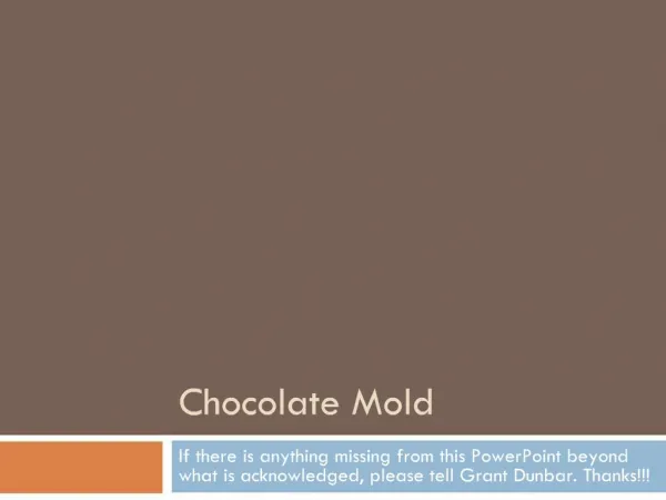 Chocolate Mold