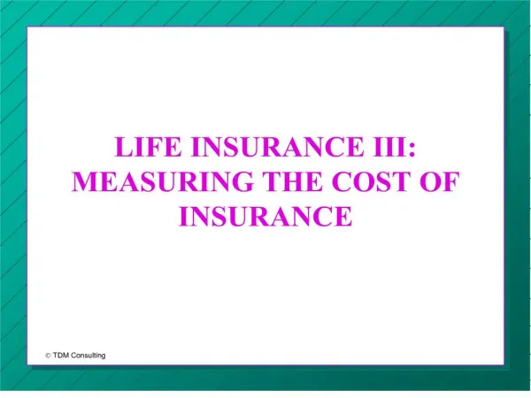 life insurance iii: measuring the cost of insurance