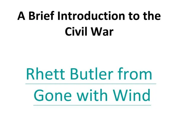 A Brief Introduction to the Civil War