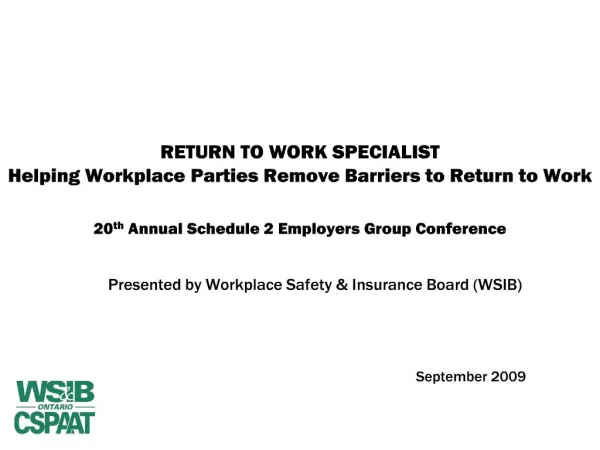 return to work specialist helping workplace parties remove barriers to return to work 20th annual schedule 2 employ