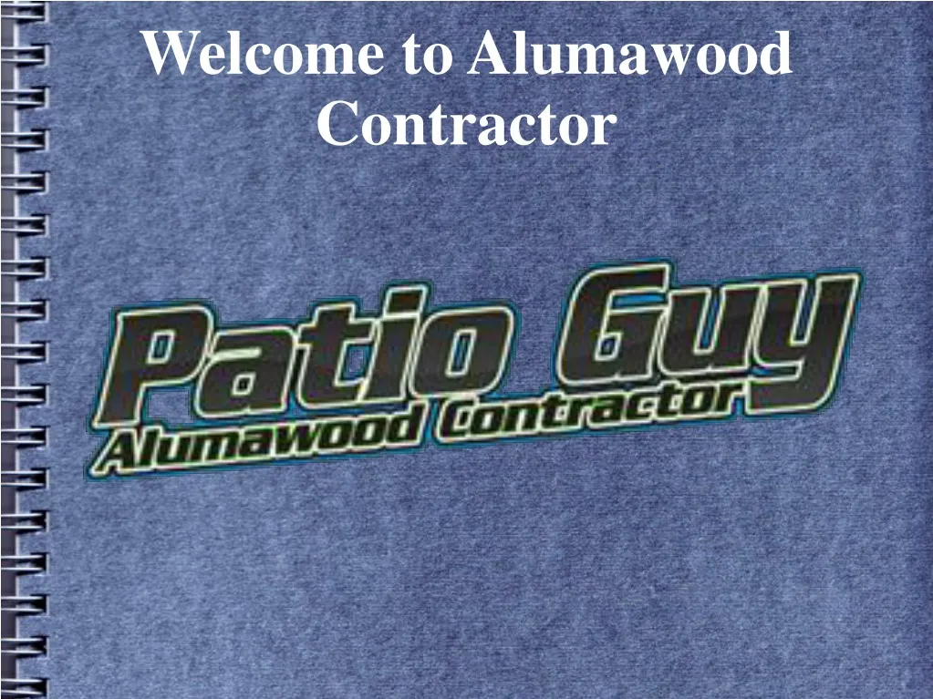 welcome to alumawood contractor