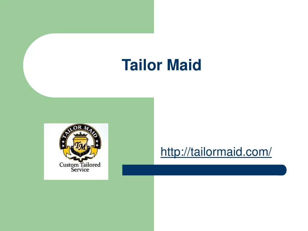 tailor maid