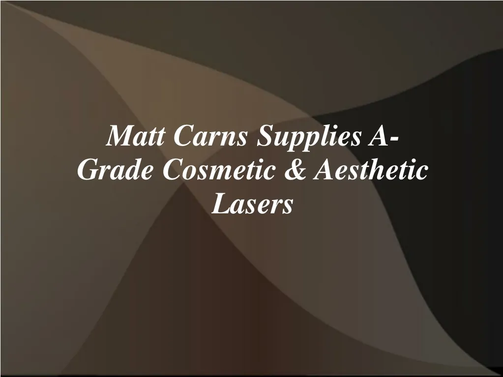 matt carns supplies a grade cosmetic aesthetic