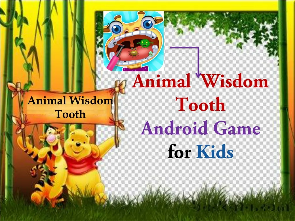 animal wisdom tooth android game for kids