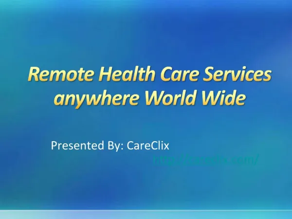 Remote Health Care Services anywhere World Wide