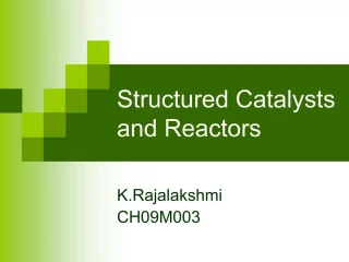 Structured Catalysts and Reactors - slide 1