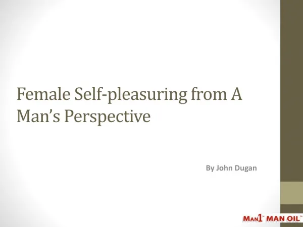 Female Self-pleasuring from A Man