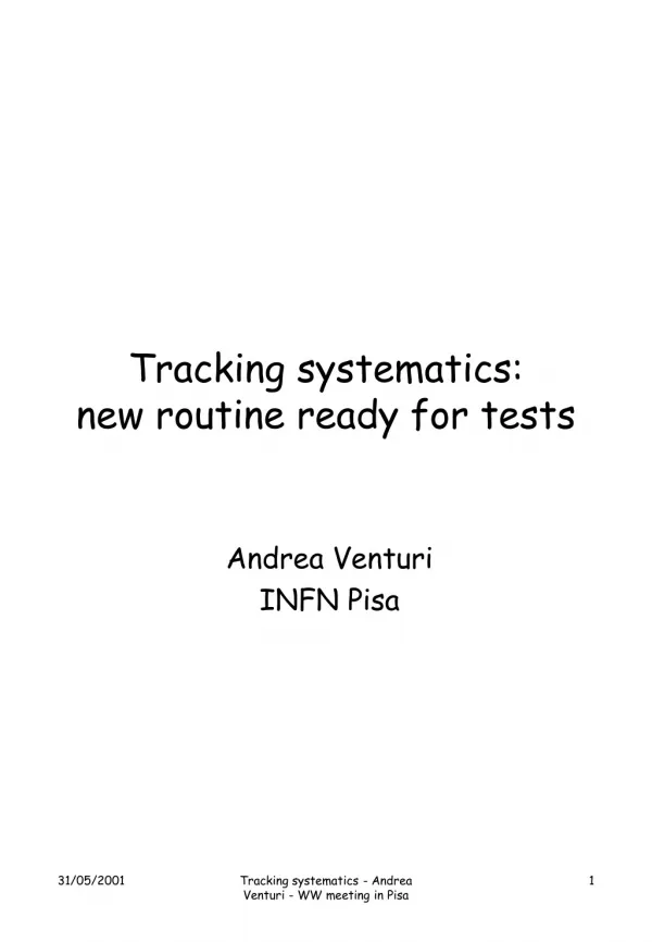 Tracking systematics: new routine ready for tests