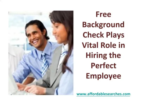 Free Background Check Plays Vital Role in Hiring the Perfe