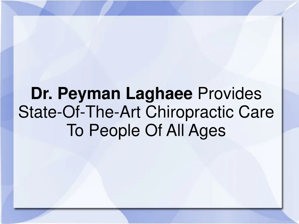 dr peyman laghaee provides state