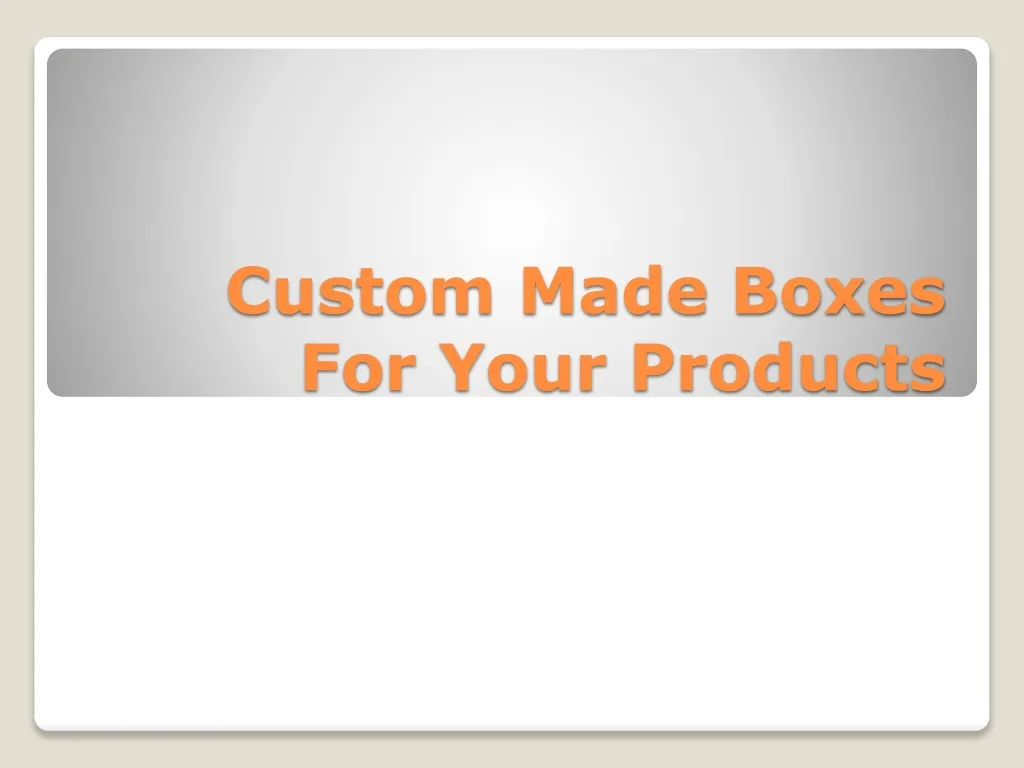 custom made boxes for your products