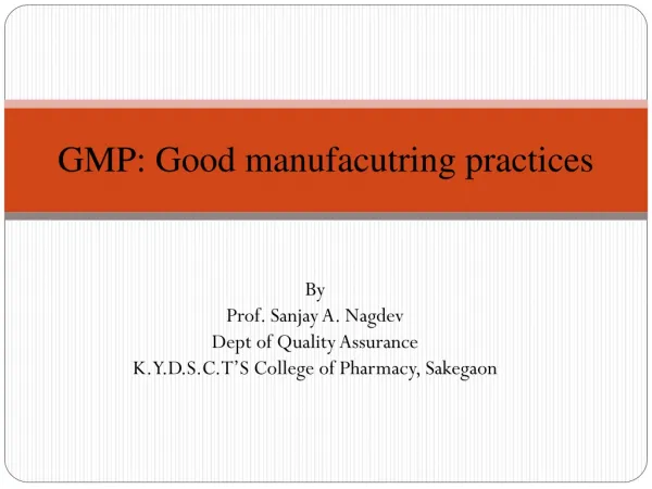 GMP: Good manufacutring practices