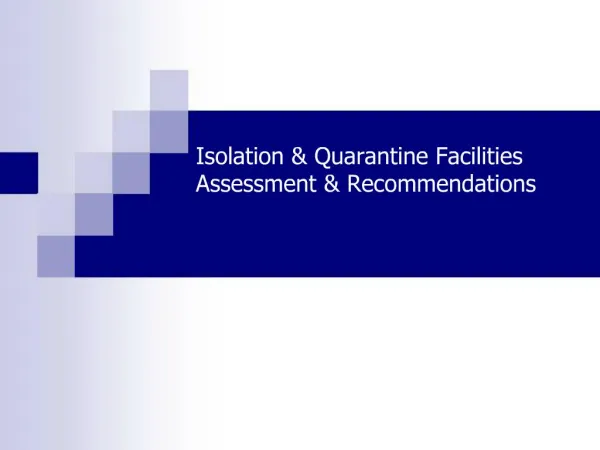 Isolation Quarantine Facilities Assessment Recommendations