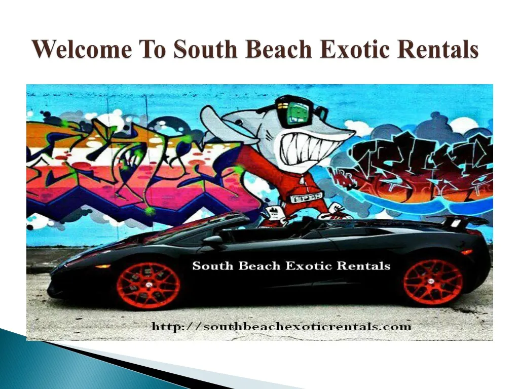 welcome to south beach exotic rentals