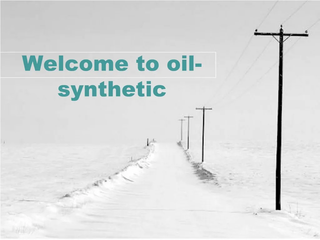 welcome to oil synthetic