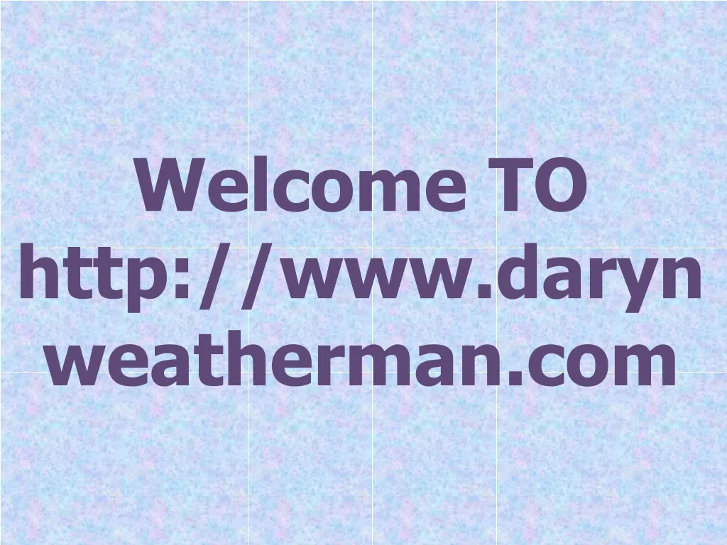 welcome to http www darynweatherman com