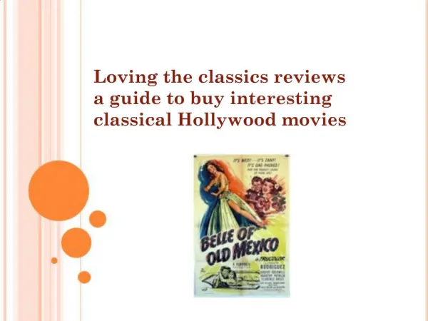 Loving the classics reviews a guide to buy interesting classical Hollywood movies