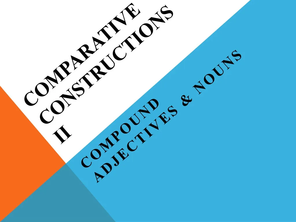comparative constructions ii