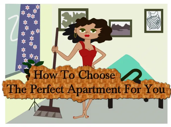 How To Choose The Perfect Apartment For You