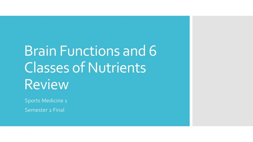 brain functions and 6 classes of nutrients review