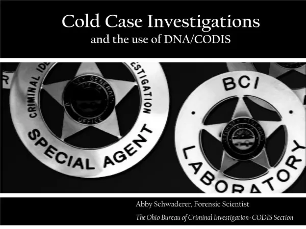 cold case investigations and the use of dna