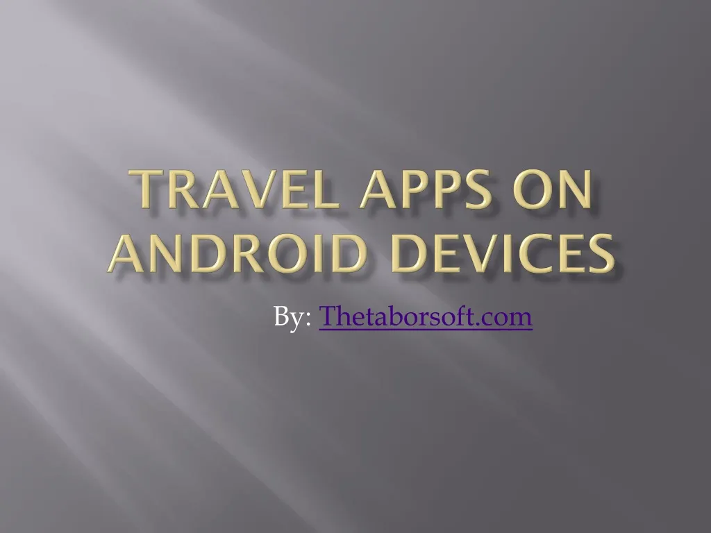 travel apps on android devices
