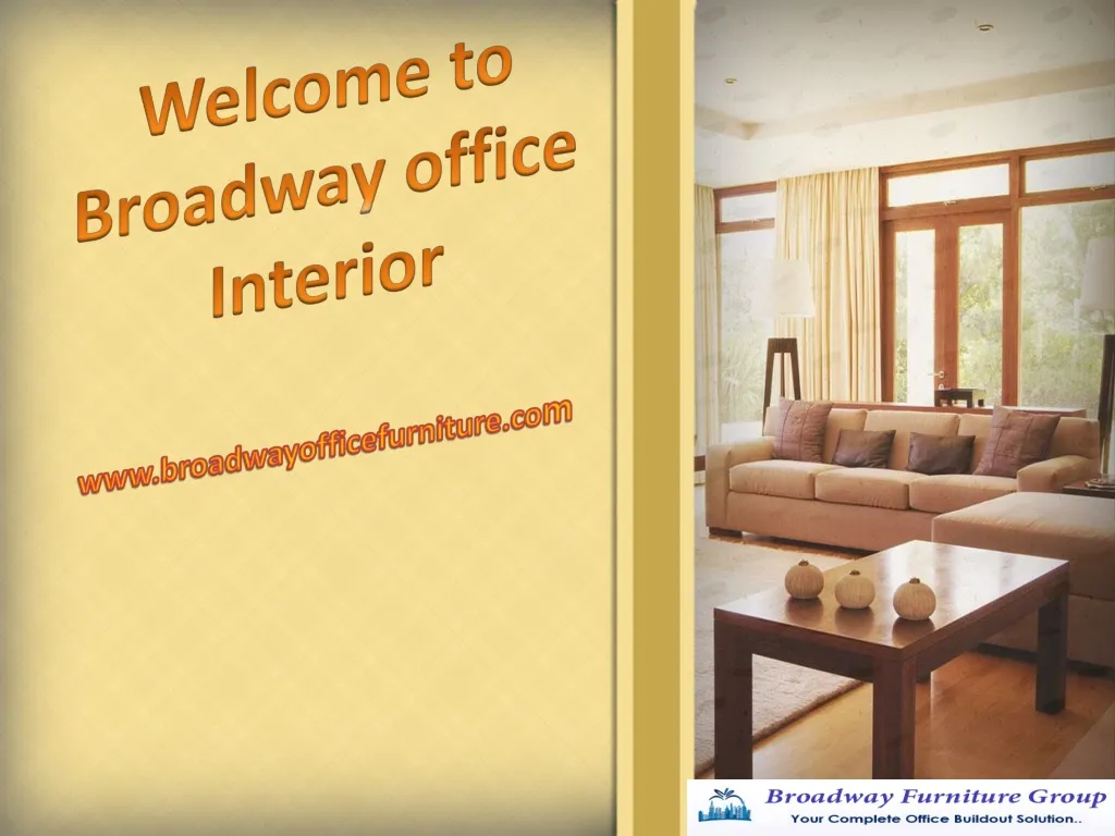 welcome to broadway office interior